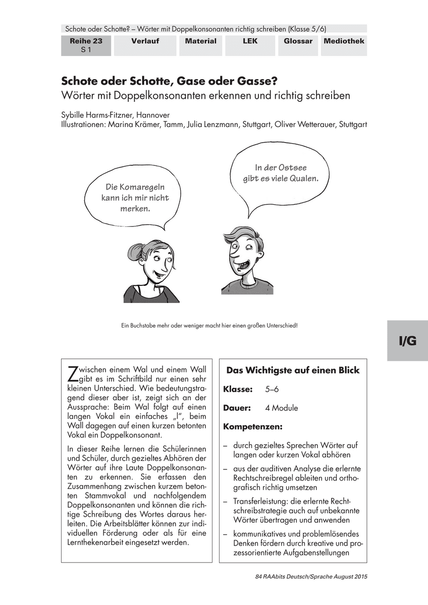Schote oder Schotte, Gase oder Gasse?