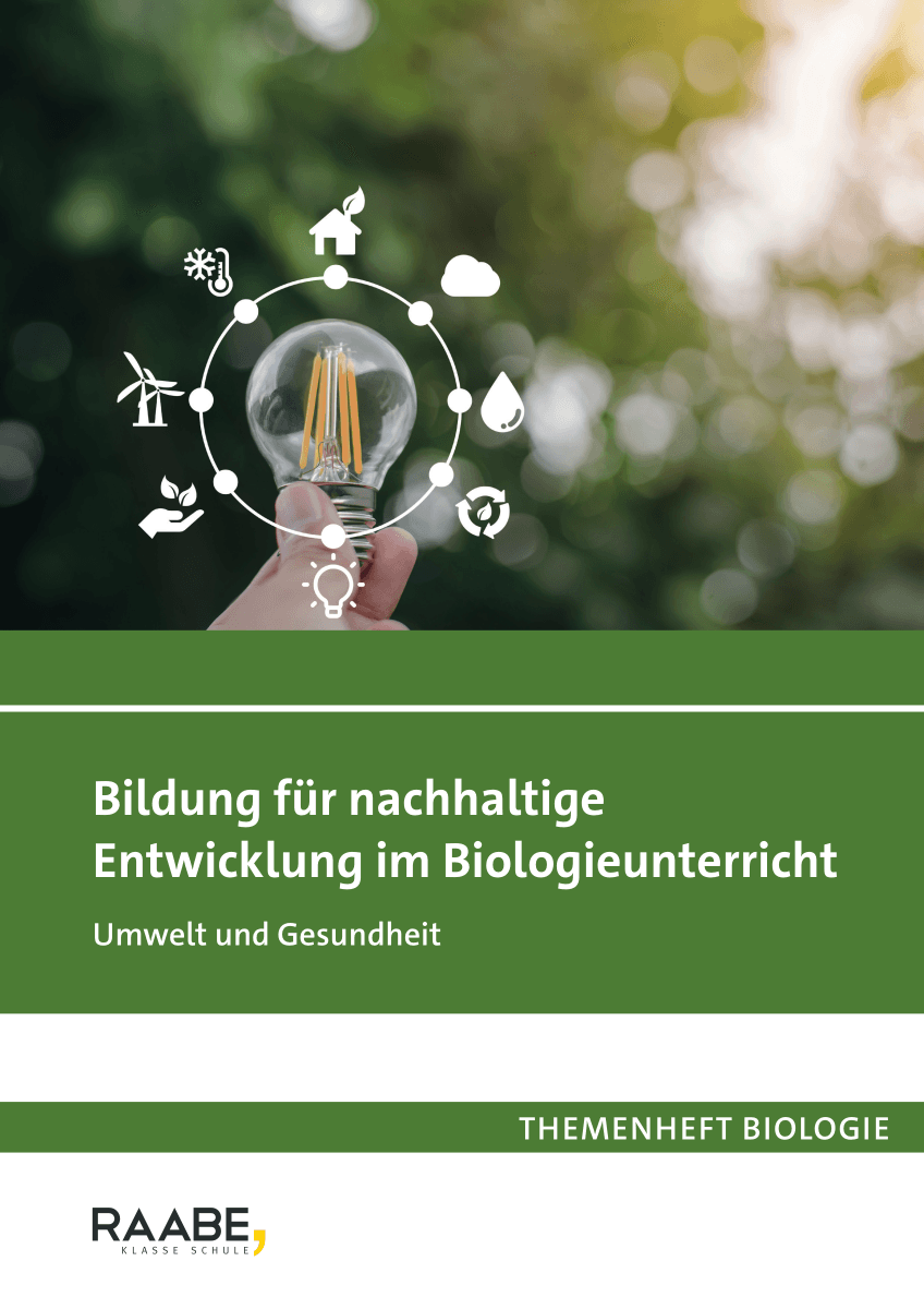Bildung für nachhaltige Entwicklung (BNE) im Biologieunterricht
