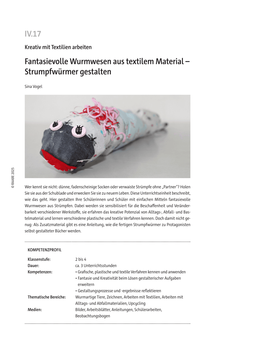 Fantasievolle Wurmwesen aus textilem Material