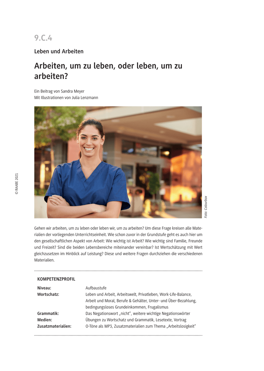 Arbeiten, um zu leben, oder leben, um zu arbeiten?
