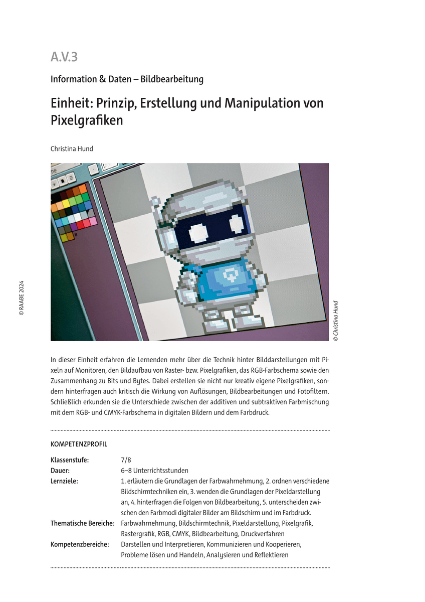 Einheit: Prinzip, Erstellung und Manipulation von Pixelgrafiken