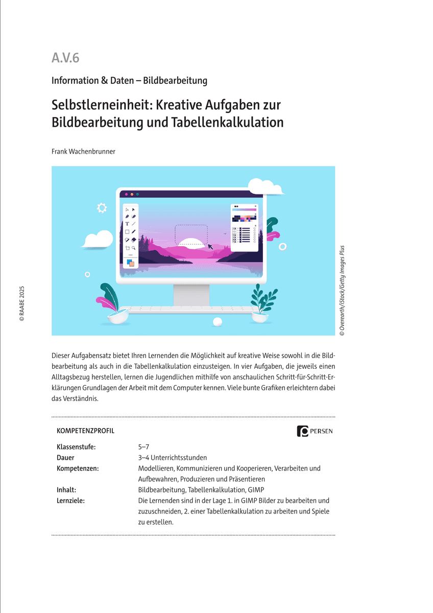 Selbstlerneinheit: Kreative Aufgaben zur Bildbearbeitung und Tabellenkalkulation