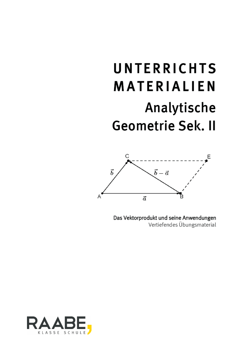 Das Vektorprodukt und seine Anwendungen