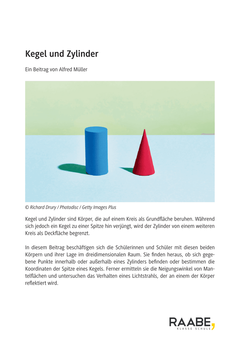 Kegel und Zylinder