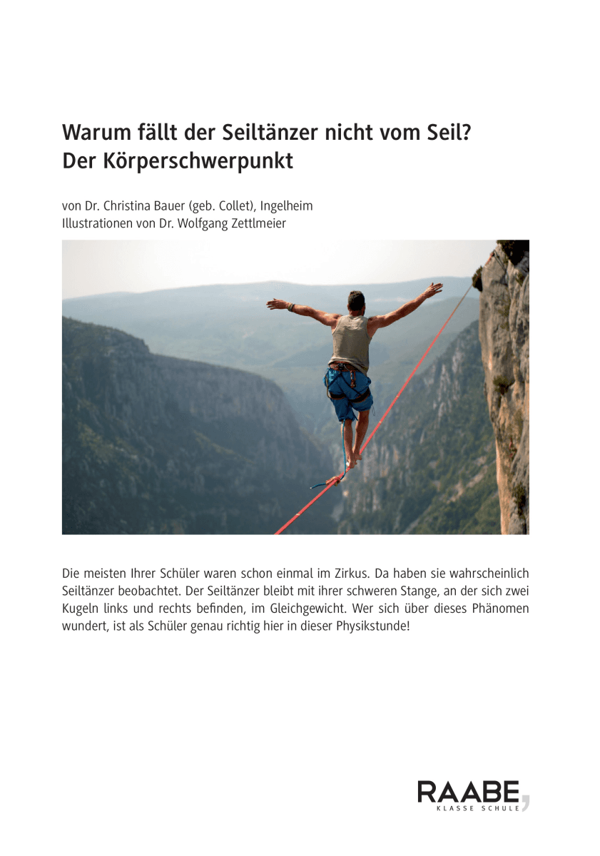 Warum fällt der Seiltänzer nicht vom Seil?