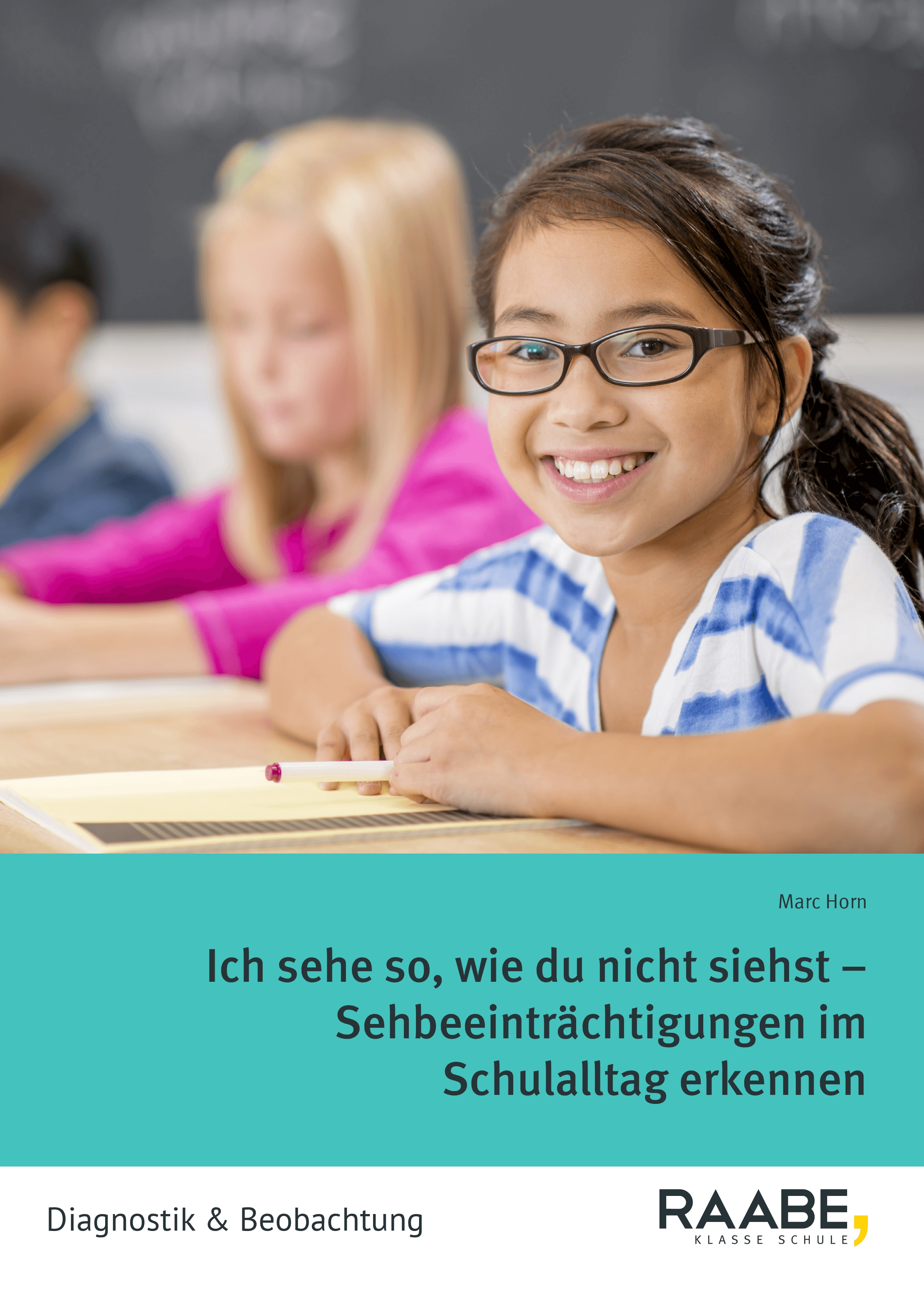Sehbeeinträchtigungen im Schulalltag erkennen