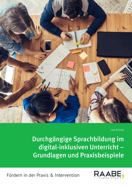 Durchgängige Sprachbildung im digital-inklusiven Unterricht