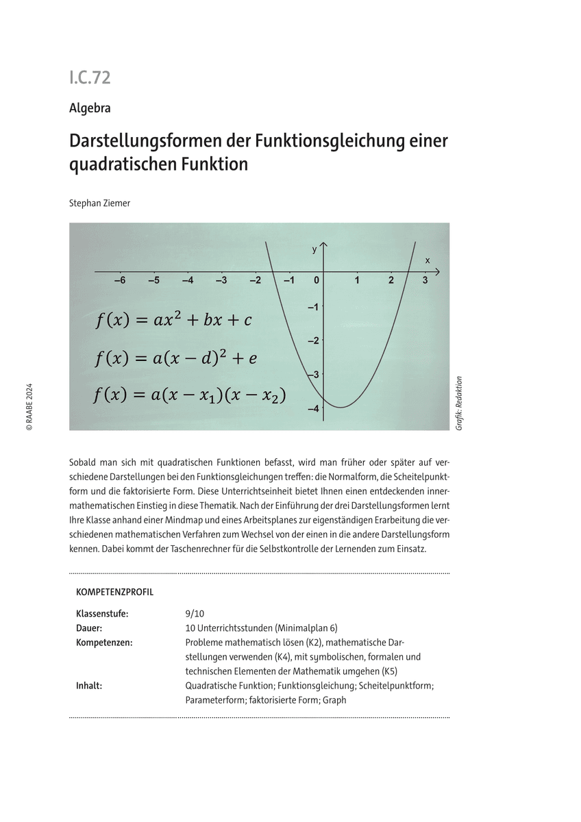 Darstellungsformen der Funktionsgleichung einer quadratischen Funktion Darstellungsformen der Funktionsgleichung einer quadratischen Funktion