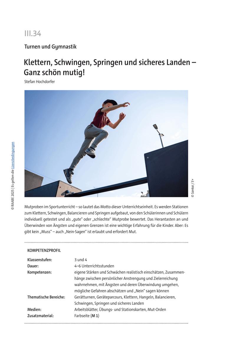 Klettern, Schwingen, Springen und sicheres Landen Klettern, Schwingen, Springen und sicheres Landen