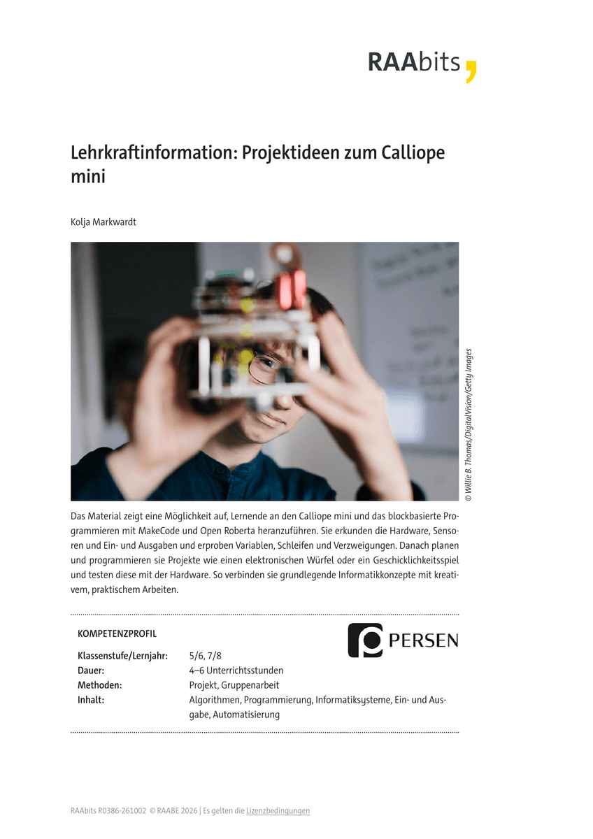 Lehrerinformation: Projektideen zum Calliope mini Lehrerinformation: Projektideen zum Calliope mini