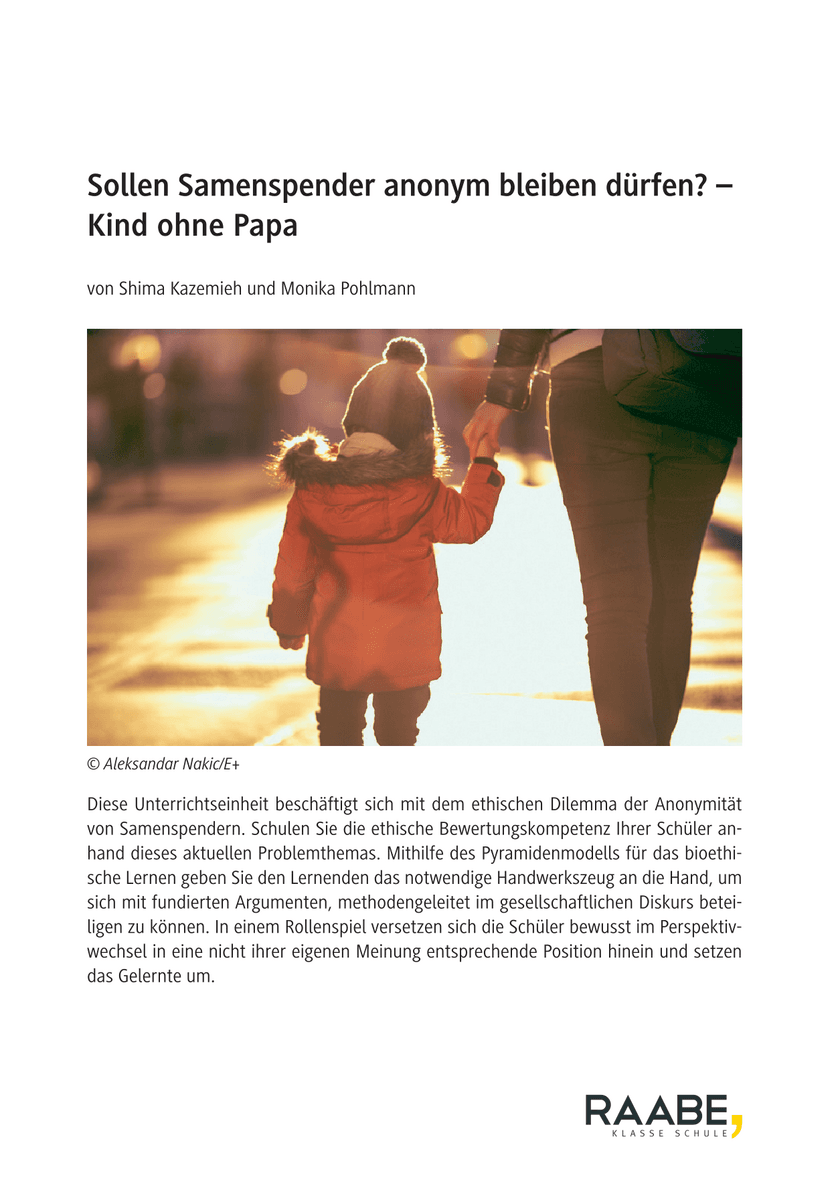Sollen Samenspender anonym bleiben dürfen? Sollen Samenspender anonym bleiben dürfen?