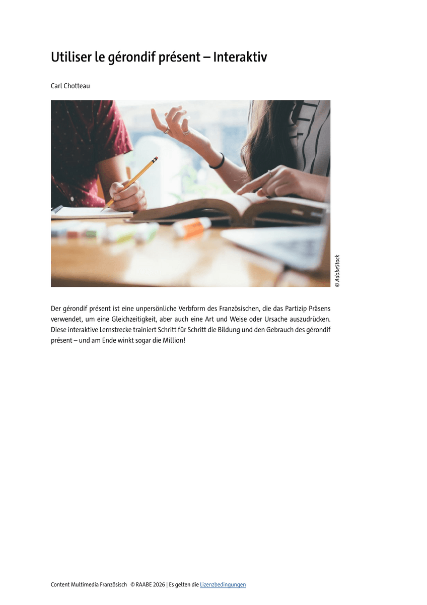 Utiliser le gérondif présent Utiliser le gérondif présent