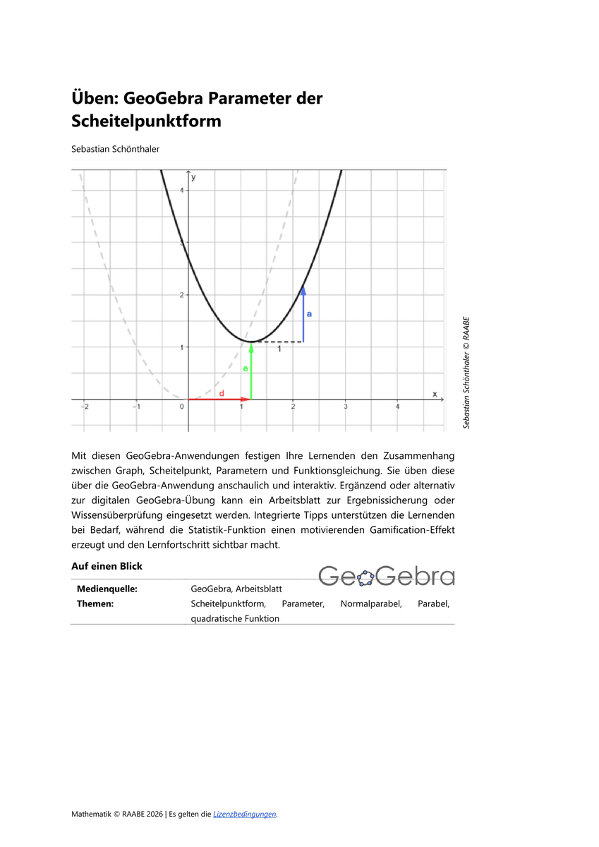 Üben: GeoGebra Parameter der Scheitelpunktform bei quadratischen Funktionen Üben: GeoGebra Parameter der Scheitelpunktform bei quadratischen Funktionen